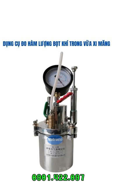 Dụng cụ đo hàm lượng bọt khí trong vữa xi măng