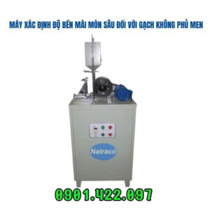 Máy xác định độ bền mài mòn sâu đối với gạch không phủ men