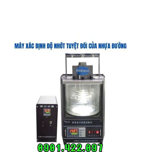 Máy xác định độ nhớt tuyệt đối của nhựa đường