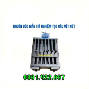 Khuôn đúc mẫu thí nghiệm tạo cầu vết nứt