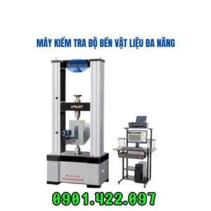 Máy kiểm tra độ bền vật liệu đa năng