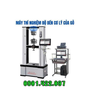 Máy thí nghiệm độ bền cơ lý của gỗ