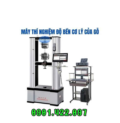 Máy thí nghiệm độ bền cơ lý của gỗ