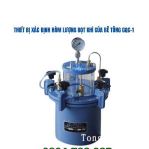 Thiết bị xác định hàm lượng bọt khí của bê tông GQC-1